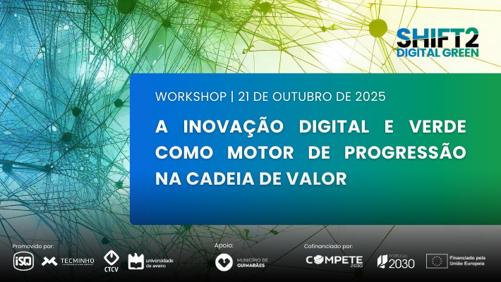 Workshop – A Inovação Digital e Verde como Motor de Progressão na Cadeia de Valor