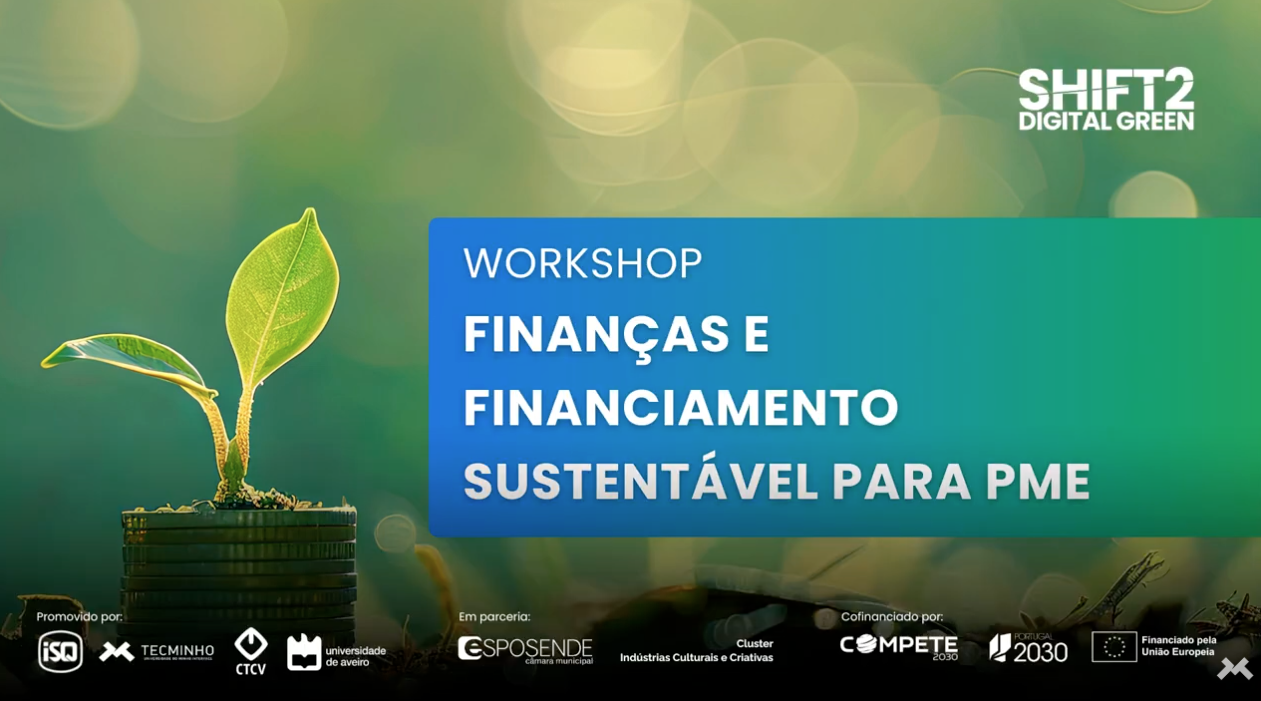 Workshop: Finanças e Financiamento Sustentável para PME