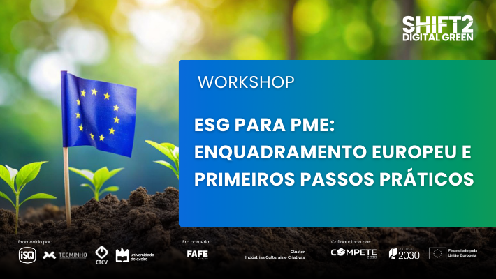 Workshop ESG para PME: Enquadramento Europeu e Primeiros Passos Práticos